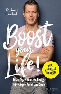 Abbildung von: Boost Your Life! - Ullstein