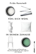 Cover: F&uuml;hl dich wohl in deinem Zuhause - Ullstein