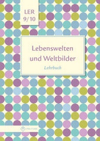 Abbildung von: Lebenswelten und Weltbilder Klassen 9/10 - Militzke Verlag GmbH