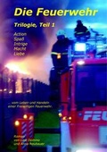 Cover: Die Feuerwehr - Schumann, Thomas