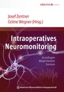 Cover: Intraoperatives Neuromonitoring - MWV Medizinisch Wissenschaftliche Verlagsgesellschaft