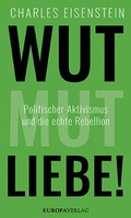 Cover: Wut, Mut, Liebe! - Europa Verlage