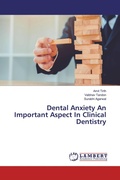 Cover: Dental Anxiety An Important Aspect In Clinical Dentistry - LAP Lambert Academic Publishing