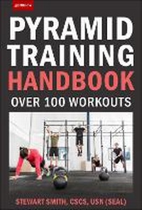Abbildung von: 101 Best Pyramid Training Workouts - Hatherleigh Press,U.S.