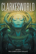 Cover: Clarkesworld Year Eleven: Volume Two (Clarkesworld Anthology, #11.5) - Clarkesworld Anthology
