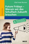 Cover: Future Fridays - Warum wir das Schulfach Zukunft brauchen - Beltz eBook