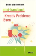 Cover: Mini-Handbuch Kreativ Probleme l&ouml;sen - Beltz Verlagsgruppe GmbH & Co. KG