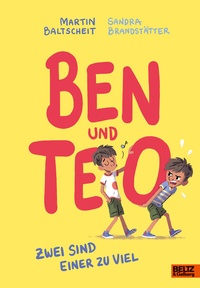 Enlarge image Cover: Ben und Teo - Beltz Verlagsgruppe GmbH & Co. KG