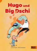 Cover: Hugo und Big Dschi - Beltz Verlagsgruppe GmbH & Co. KG