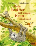 Cover: Als das Faultier mit seinem Baum verschwand - Beltz Verlagsgruppe GmbH & Co. KG