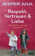 Cover: Respekt, Vertrauen & Liebe - Beltz Verlagsgruppe GmbH & Co. KG
