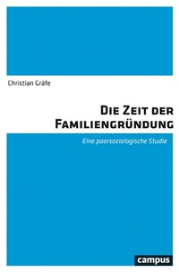 Abbildung von: Die Zeit der Familiengründung - Campus