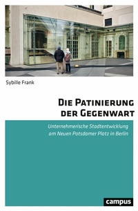 Abbildung von: Die Patinierung der Gegenwart - Campus