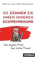 Cover: So z&auml;hmen Sie Ihren inneren Schweinehund - Campus Verlag Digital