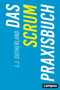 Enlarge image Cover: Das Scrum-Praxisbuch - Campus Verlag Digital