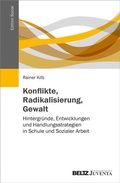 Cover: Konflikte, Radikalisierung, Gewalt - Juventa Verlag ein Imprint der Beltz Verlagsgruppe GmbH & Co. KG