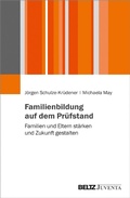 Abbildung von: Familienbildung auf dem Prüfstand - Juventa Verlag GmbH