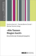 Abbildung von: »Alle Tassen fliegen hoch!« - Juventa Verlag ein Imprint der Beltz Verlagsgruppe GmbH & Co. KG