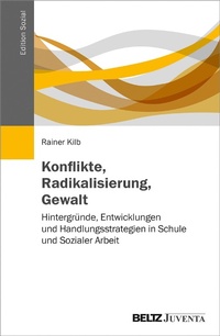 Abbildung von: Konflikte, Radikalisierung, Gewalt - Juventa Verlag GmbH