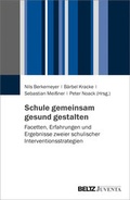 Cover: Schule gemeinsam gesund gestalten - Juventa Verlag ein Imprint der Beltz Verlagsgruppe GmbH & Co. KG