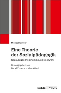 Abbildung von: Eine Theorie der Sozialpädagogik - Juventa Verlag GmbH
