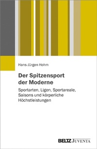 Abbildung von: Der Spitzensport der Moderne - Juventa Verlag GmbH