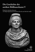 Cover: Geschichte der antiken Bildhauerkunst V - Wernersche Verlagsgesellschaft