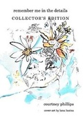 Cover: remember me in the details: collector's edition - Lulu.com