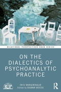 Cover: On the Dialectics of Psychoanalytic Practice - Routledge