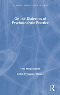 Cover: On the Dialectics of Psychoanalytic Practice - Routledge
