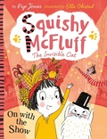 Cover: Squishy McFluff: On with the Show - Faber & Faber