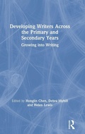 Cover: Developing Writers Across the Primary and Secondary Years - Routledge