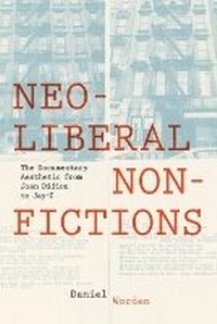 Enlarge image Cover: Neoliberal Nonfictions - University of Virginia Press
