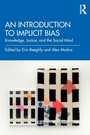 Cover: An Introduction to Implicit Bias - Routledge
