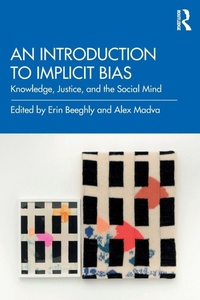 Enlarge image Cover: An Introduction to Implicit Bias - Routledge