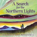Cover: A Search for the Northern Lights - Turner Publishing Company