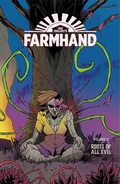 Cover: Farmhand Volume 3: Roots of All Evil - Image Comics