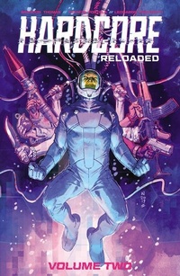 Enlarge image Cover: Hardcore Volume 2: Reloaded - Image Comics