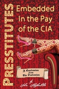 Cover: Presstitutes Embedded in the Pay of the CIA - Progressive Press