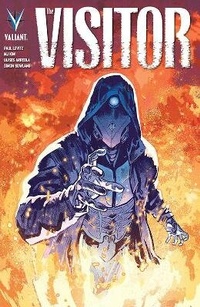 Enlarge image Cover: The Visitor - Valiant Entertainment