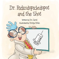 Enlarge image Cover: Dr. Ridiculopickulopot and the Shot - Matthew Zavod