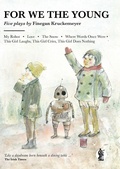 Cover: For We the Young - Currency Press Pty Ltd