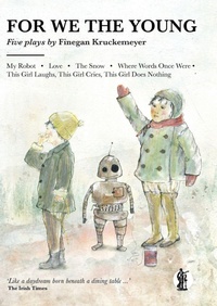 Enlarge image Cover: For We the Young - Currency Press Pty Ltd