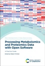 Cover: Processing Metabolomics and Proteomics Data with Open Software - Royal Society of Chemistry