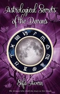 Enlarge image Cover: Astrological Secrets of the Decans - Grosvenor House Publishing Ltd