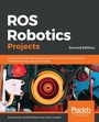 Cover: ROS Robotics Projects - Packt Publishing