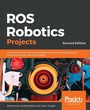 Cover: ROS Robotics Projects - Packt Publishing