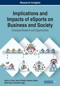 Cover: Implications and Impacts of eSports on Business and Society: Emerging Research and Opportunities - Business Science Reference