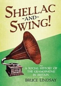 Enlarge image Cover: Shellac and Swing! - Fonthill Media Ltd