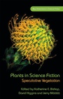 Cover: Plants in Science Fiction - University of Wales Press
